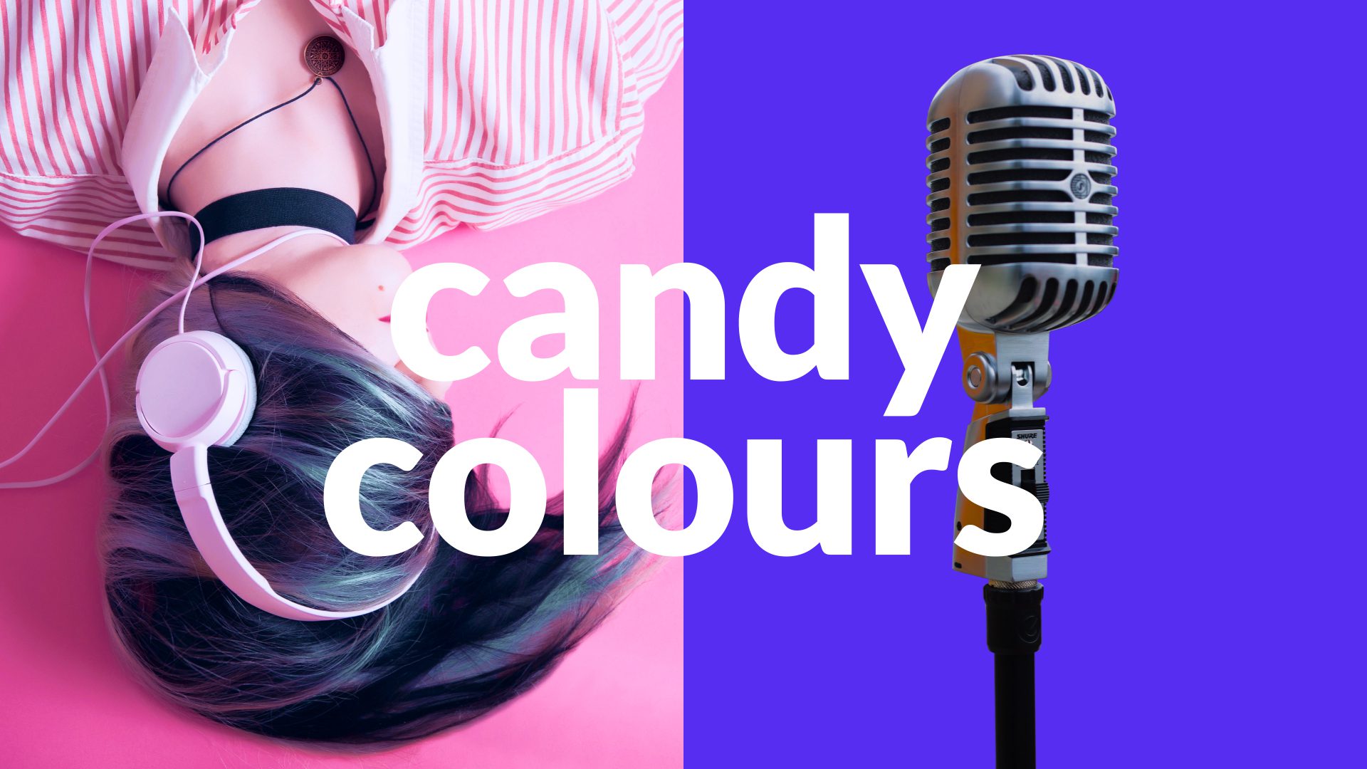 Candy colours Candy colours