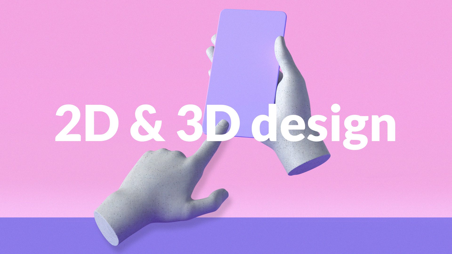 2D & 3D design 2D & 3D design